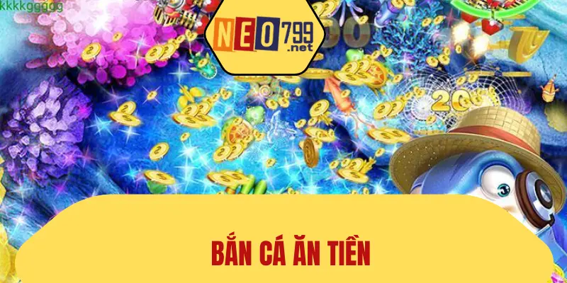 Bắn Cá Ăn Tiền - Game Hay Chơi Ngay Để Nhận Thưởng 1 Bắn Cá Ăn Tiền