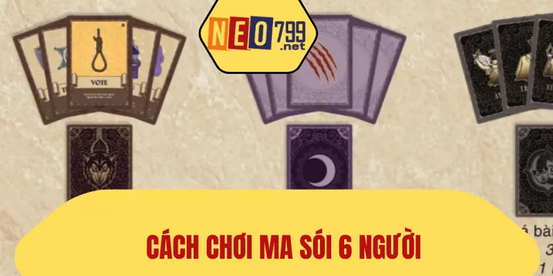 cách chơi ma sói 6 người