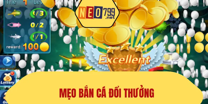 Mẹo Bắn Cá Đổi Thưởng Tăng Cơ Hội Thắng NEO79 1 mẹo bắn cá đổi thưởng